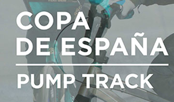 Copa de España Pump Track Zona Zero 2022